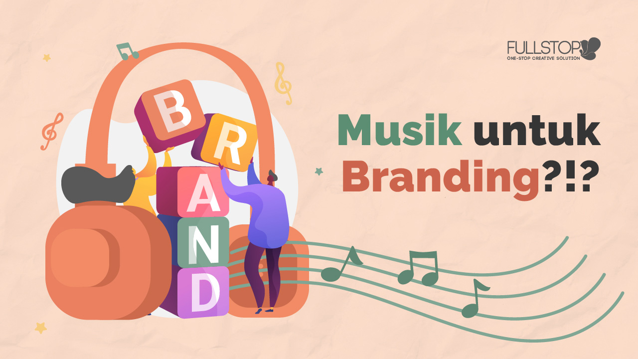 Musik untuk Branding?!? Penting gak sih??